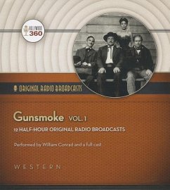 Gunsmoke, Vol. 1 - Hollywood 360; CBS Radio