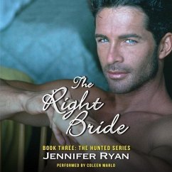 The Right Bride: Book Three: The Hunted Series - Ryan, Jennifer