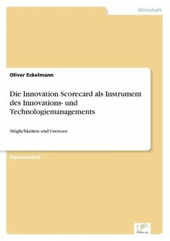 Die Innovation Scorecard als Instrument des Innovations- und Technologiemanagements - Eckelmann, Oliver