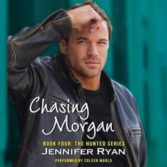 Chasing Morgan: Book Four: The Hunted Series - Ryan, Jennifer