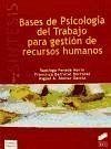 Bases de psicología del trabajo para gestión de recursos humanos - Berrocal Berrocal, Francisca; Pérez Marín, Santiago; Alonso García, Francisco de Miguel