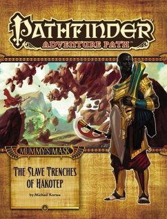 Pathfinder Adventure Path: Mummy's Mask Part 5 - The Slave Trenches of Hakotep - Kortes, Michael