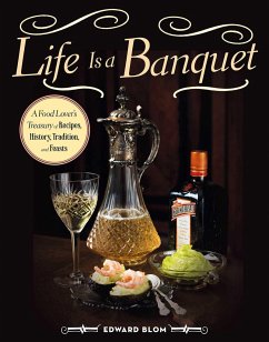 Life Is a Banquet - Blom, Edward