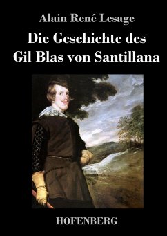 Die Geschichte des Gil Blas von Santillana - Lesage, Alain René