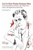 Let Us Now Praise Famous Men: An Annotated Edition of the James Agee-Walker Evans Classic, with Supplementary Manuscripts Volume 3