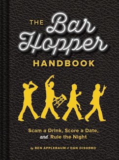 The Bar Hopper Handbook - Applebaum, Ben; Disorbo, Dan