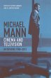 Michael Mann - Cinema and Television: Interviews, 1980-2012