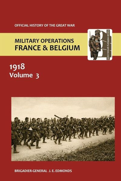 France and Belgium 1918. Vol III. May-July France and Belgium 1918. Vol III. May-July