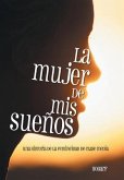 La Mujer de MIS Suenos