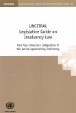 Uncitral Legislative Guide on Insolvency Law, Part Four: Directors' Obligations in the Period Approaching Insolvency