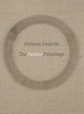 Helmut Federle: The Ferner Paintings