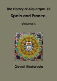 The History of Alquerque-12. Spain and France. Volume I.