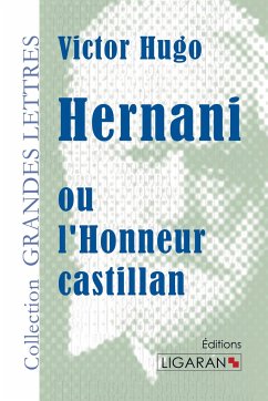 Hernani (grands caractères) - Hugo, Victor