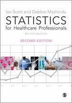 Statistics for Healthcare Professionals - Scott, Ian; Mazhindu, Deborah