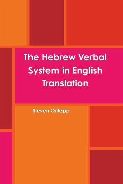 The Hebrew Verbal System in English Translation - Ortlepp, Steven