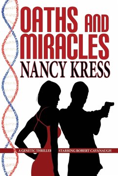 Oaths and Miracles - A Robert Cavanaugh Genetic Thriller - Kress, Nancy