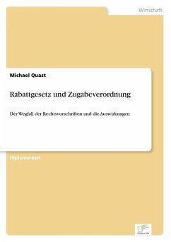 Rabattgesetz und Zugabeverordnung - Quast, Michael