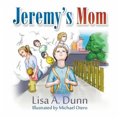 Jeremy's Mom - Dunn, Lisa A.