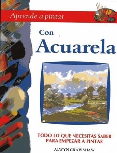 Aprenda a Pintar Con Acuarela - Cramshaw, Alwyn