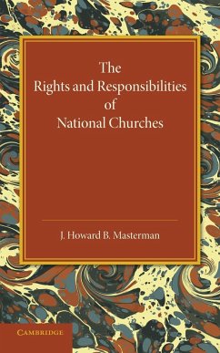 The Rights and Responsibilities of National Churches - Masterman, J. Howard B.