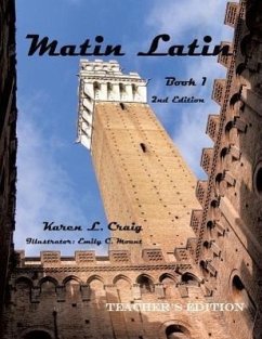 Matin Latin Book 1, 2nd Ed, Teacher - Craig, Karen L.; Mount, Emily C.