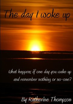 The day I woke up - Thompson, Katherine