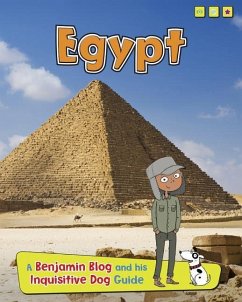 Egypt: A Benjamin Blog and His Inquisitive Dog Guide - Ganeri, Anita