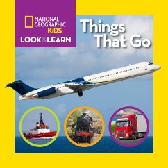 National Geographic Kids Look and Learn: Things That Go - National Geographic Kids