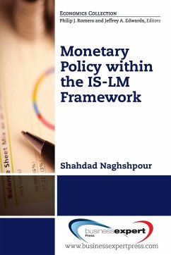 Monetary Policy within the IS-LM Framework - Naghshpour, Shahdad