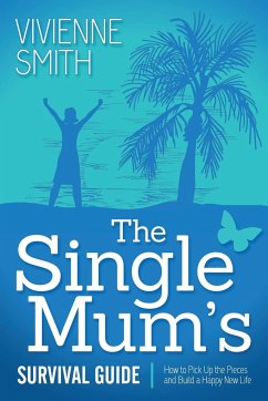 The Single Mum's Survival Guide - Smith, Vivienne