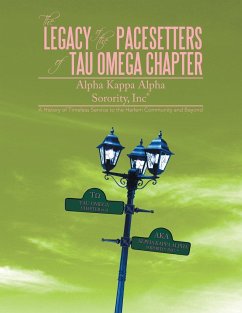 The Legacy of the Pacesetters of Tau Omega Chapter, Alpha Kappa Alpha Sorority, Inc(r)