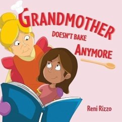 Grandmother Doesn't Bake Anymore - Rizzo, Reni