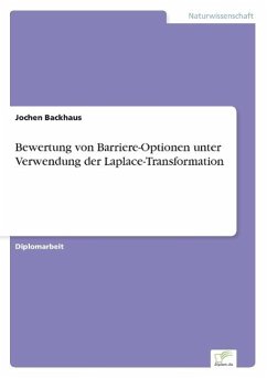 Bewertung von Barriere-Optionen unter Verwendung der Laplace-Transformation - Backhaus, Jochen