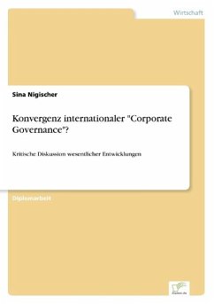 Konvergenz internationaler &quote;Corporate Governance&quote;?