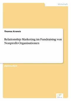 Relationship Marketing im Fundraising von Nonprofit-Organisationen - Kraneis, Thomas