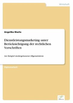 Dienstleistungsmarketing unter Berücksichtigung der rechtlichen Vorschriften