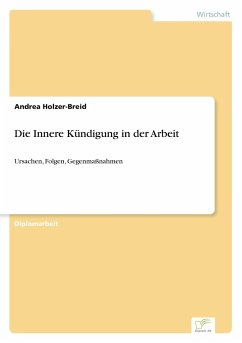 Die Innere Kündigung in der Arbeit - Holzer-Breid, Andrea