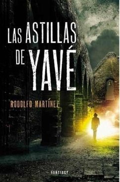 Las astillas de Yavé - Martínez, Rodrigo