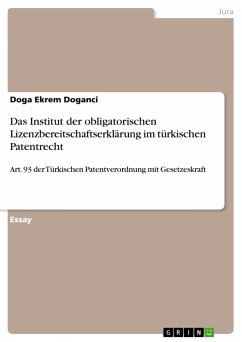 Das Institut der obligatorischen Lizenzbereitschaftserklärung im türkischen Patentrecht - Doganci, Doga Ekrem
