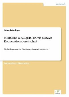 MERGERS & ACQUISITIONS (M&A): Kooperationsbereitschaft - Lohninger, Heinz