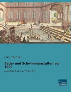 Bade- und Schwimmanstalten vor 1900 - Genzmer, Felix