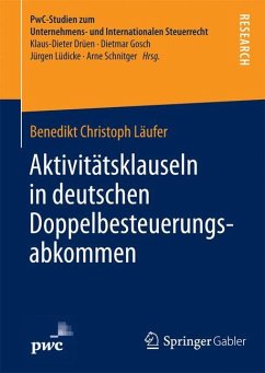 Aktivitätsklauseln in deutschen Doppelbesteuerungsabkommen - Läufer, Benedikt Christoph