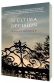 La Ultima Decision = The Last Decision