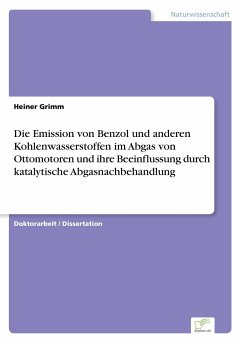 Die Emission von Benzol und anderen Kohlenwasserstoffen im Abgas von Ottomotoren und ihre Beeinflussung durch katalytische Abgasnachbehandlung