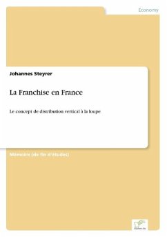 La Franchise en France - Steyrer, Johannes