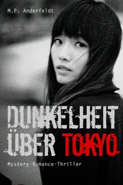 Dunkelheit über Tokyo (eBook, ePUB) - Anderfeldt, M. P.