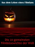 Die 20 gemeinsten Filmbösewichte der Welt (eBook, ePUB)