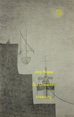 Die Urwasser (eBook, ePUB) - Röske, Jörg