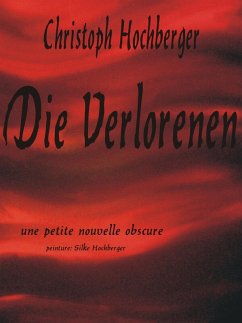 DIE VERLORENEN (eBook, ePUB) - Hochberger, Christoph