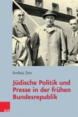 Jüdische Politik und Presse in der frühen Bundesrepublik (eBook, PDF)